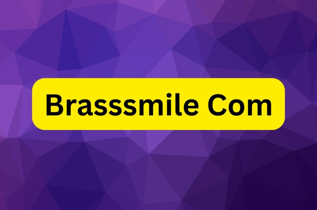 Brasssmile Com